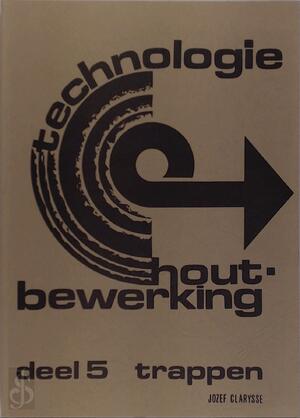 technologie houtbewerking - Jozef Clarysse