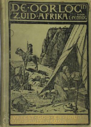 De oorlog in Zuid-Afrika - Louwrens Penning