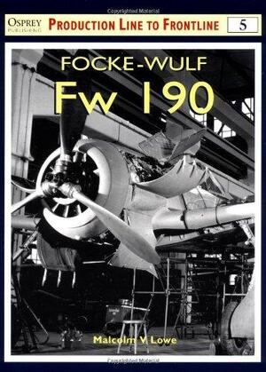 Focke-Wulf Fw 190 - Malcolm V. Lowe Focke-Wulf Fw 190 - Malcolm V. Lowe