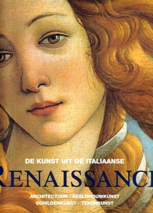 De kunst uit de Italiaanse Renaissance - Rolf Toman, Wil Boesten, Martha Cazemier De kunst uit de Italiaanse Renaissance - Rolf Toman, Wil Boesten, Martha Cazemier