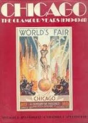 Chicago, the Glamour Years (1919-1941) - Thomas G. Aylesworth Chicago, the Glamour Years (1919-1941) - Thomas G. Aylesworth