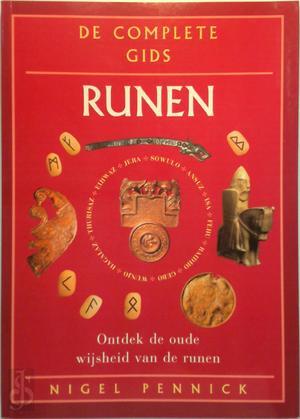 De complete gids runen - Nigel Pennick, Hans Keizer De complete gids runen - Nigel Pennick, Hans Keizer