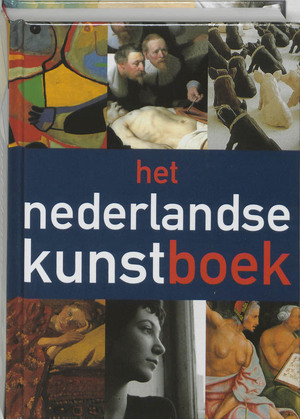 Het Nederlandse Kunstboek - Richard Fernhout, Colin Huizing Het Nederlandse Kunstboek - Richard Fernhout, Colin Huizing