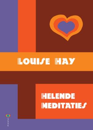 Helende meditaties - Louise L. Hay
