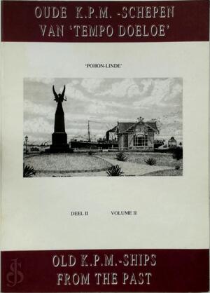 Oude K.P.M. schepen van Tempo Doeloe - Deel 2 - Lucas Lindeboom