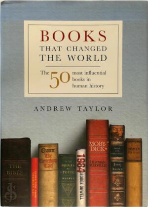 Books that Changed the World - Andrew Taylor