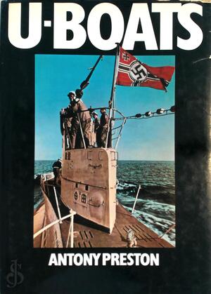 U-boats - Antony Preston U-boats - Antony Preston