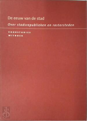 De eeuw van de stad / Voorstudies - L. (red) Schets