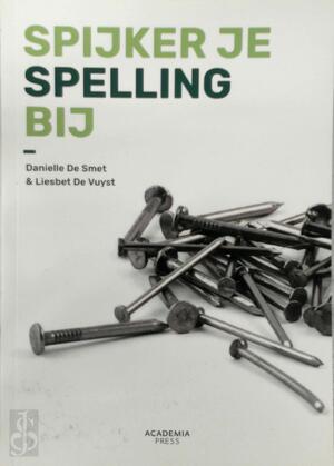 Spijker je spelling bij - Liesbet De Vuyst, Danielle De Smet