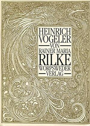 Heinrich Vogeler - Rainer Maria Rilke, Heinrich Vogeler Heinrich Vogeler - Rainer Maria Rilke, Heinrich Vogeler