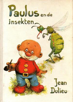 Paulus en de insekten - Jean Dulieu