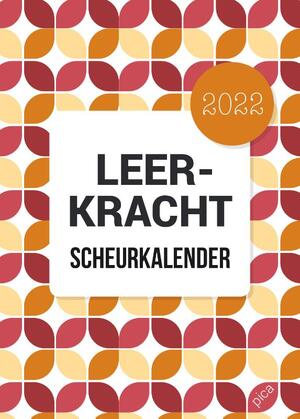 Leerkracht Scheurkalender 2022 - Leerkracht Scheurkalender 2022 -