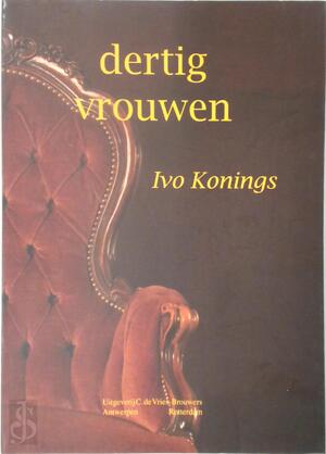 Dertig vrouwen - Ivo Konings