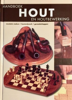 Handboek Hout en Houtbewerking: meubels maken, houtsnijwerk, gereedschappen - Jordi Graell I Vila [Red.