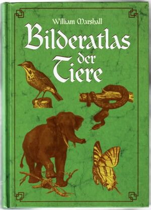 Bilderatlas der Tiere - William Marshall