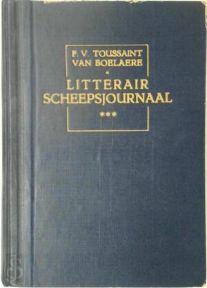 Litterair scheepsjournaal - 3 - F.V. Toussaint van Boelaere