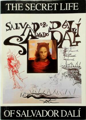The Secret Life of Salvador Dalí - Salvador Dalí