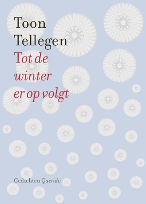 Tot de winter er op volgt - Toon Tellegen