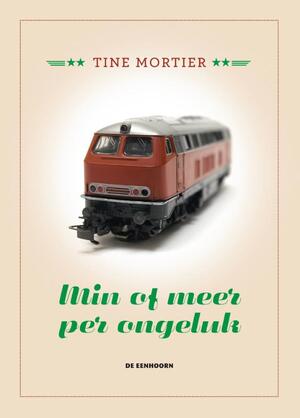 Min of meer per ongeluk - Tine Mortier Min of meer per ongeluk - Tine Mortier