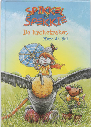 Spikkel en Spekkie : De kroketraket - Marc De Bel Spikkel en Spekkie : De kroketraket - Marc De Bel
