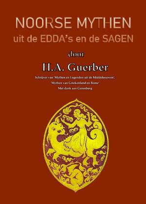 Noorse mythen uit de Edda´s en de Sagen - H.A. Guerber Noorse mythen uit de Edda´s en de Sagen - H.A. Guerber