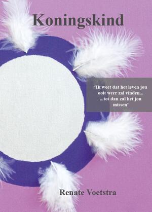 Koningskind - Renate Voetstra
