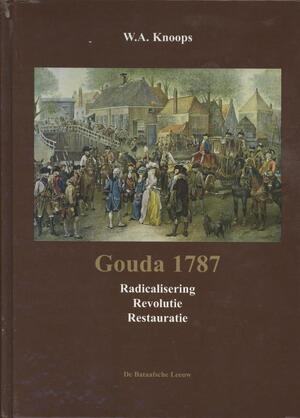 Gouda 1787 - W.A. Knoops