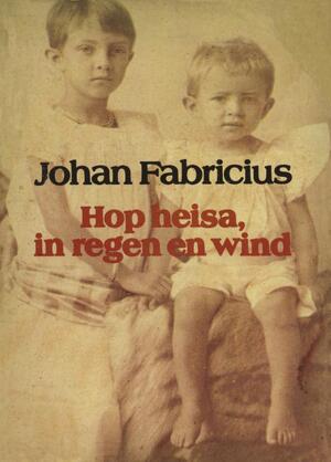 Hop heisa, in regen en wind - Johan Fabricius