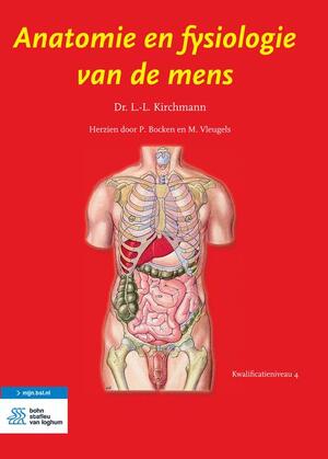 Anatomie en fysiologie van de mens - L.L. Kirchmann Anatomie en fysiologie van de mens - L.L. Kirchmann