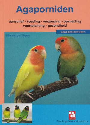 Agaporniden - Dirk van den Abeele Agaporniden - Dirk van den Abeele