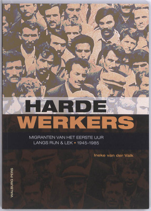 Harde Werkers - I. van der Valk Harde Werkers - I. van der Valk