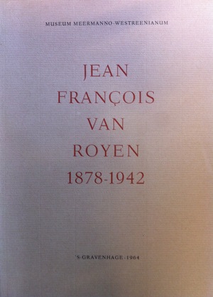 Jean François van Royen, 1878-1942 - Abraham Marie Hammacher