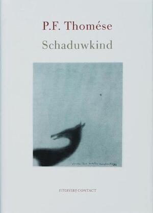 Schaduwkind - P.F. Thomese