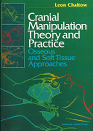 Cranial Manipulation Theory and Practice - Leon Chaitow