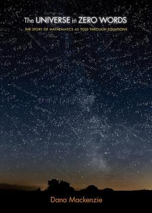 The Universe in Zero Words - Dana MacKenzie The Universe in Zero Words - Dana MacKenzie