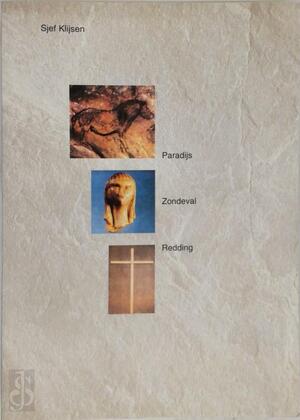 Paradijs Zondeval Redding - J.Th. Klijsen