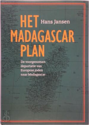 Het Madagascar plan - Hans Jansen Het Madagascar plan - Hans Jansen