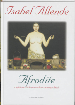 Afrodite - Isabel Allende, Panchita Llona Afrodite - Isabel Allende, Panchita Llona
