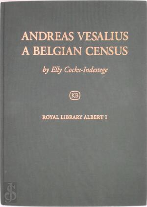 Andreas Vesalius a Belgian census - Elly Cockx-Indestege