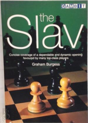The Slav - Graham Burgess The Slav - Graham Burgess