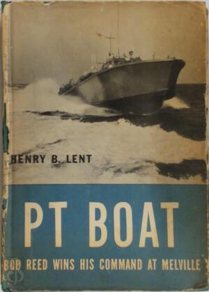 PT Boat - Henry Bolles Lent PT Boat - Henry Bolles Lent