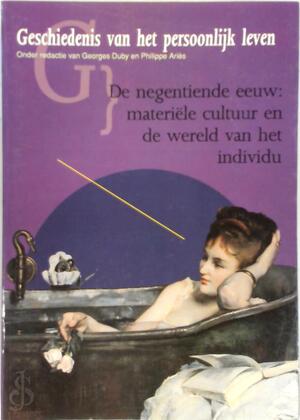Geschiedenis van het persoonlijk leven / 8 - Philippe Aries, Georges Duby Geschiedenis van het persoonlijk leven / 8 - Philippe Aries, Georges Duby