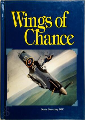 Wings of Chance - Denis Sweeting