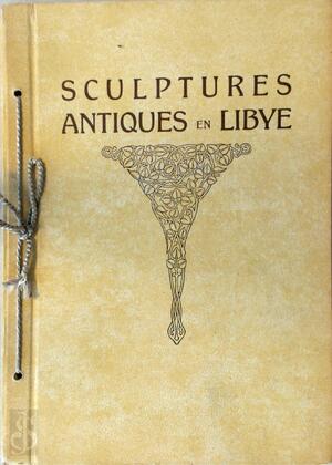 Sculptures antiques en Libye - R Micacchi