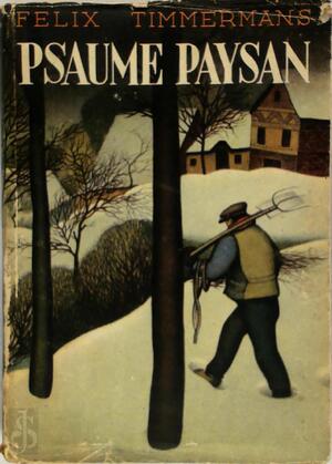 Psaume Paysan - Felix Timmermans Psaume Paysan - Felix Timmermans