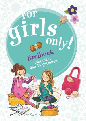 For girls only breiboek - F. Watt For girls only breiboek - F. Watt