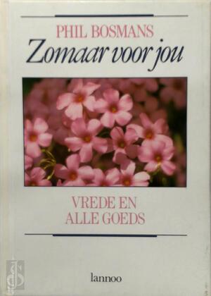 Zomaar voor jou - Phil Bosmans Zomaar voor jou - Phil Bosmans