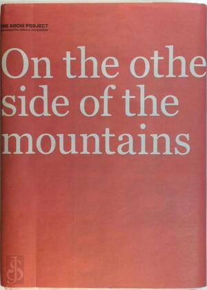 On the other side of the mountain - Rob Hornstra, Arnold van Bruggen