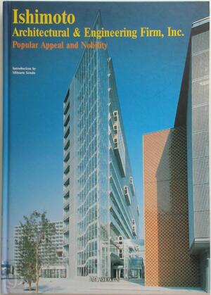 Ishimoto Architectural & Engineering Firm, Inc. - Inc Ishimoto Architectural & Engineering Firm, [Intr.] Mitsuru Senda