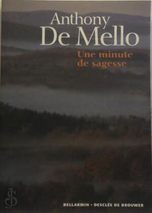 Une minute de sagesse - Anthony de Mello
